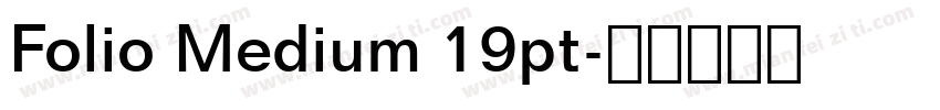 Folio Medium 19pt字体转换